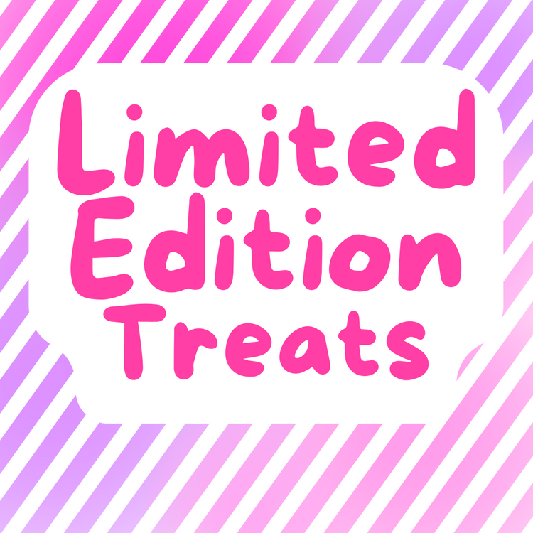 Limited Edition Treats
