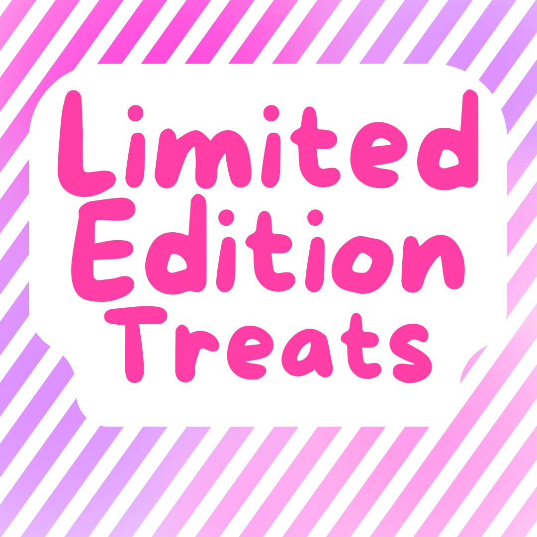 Limited Edition Treats